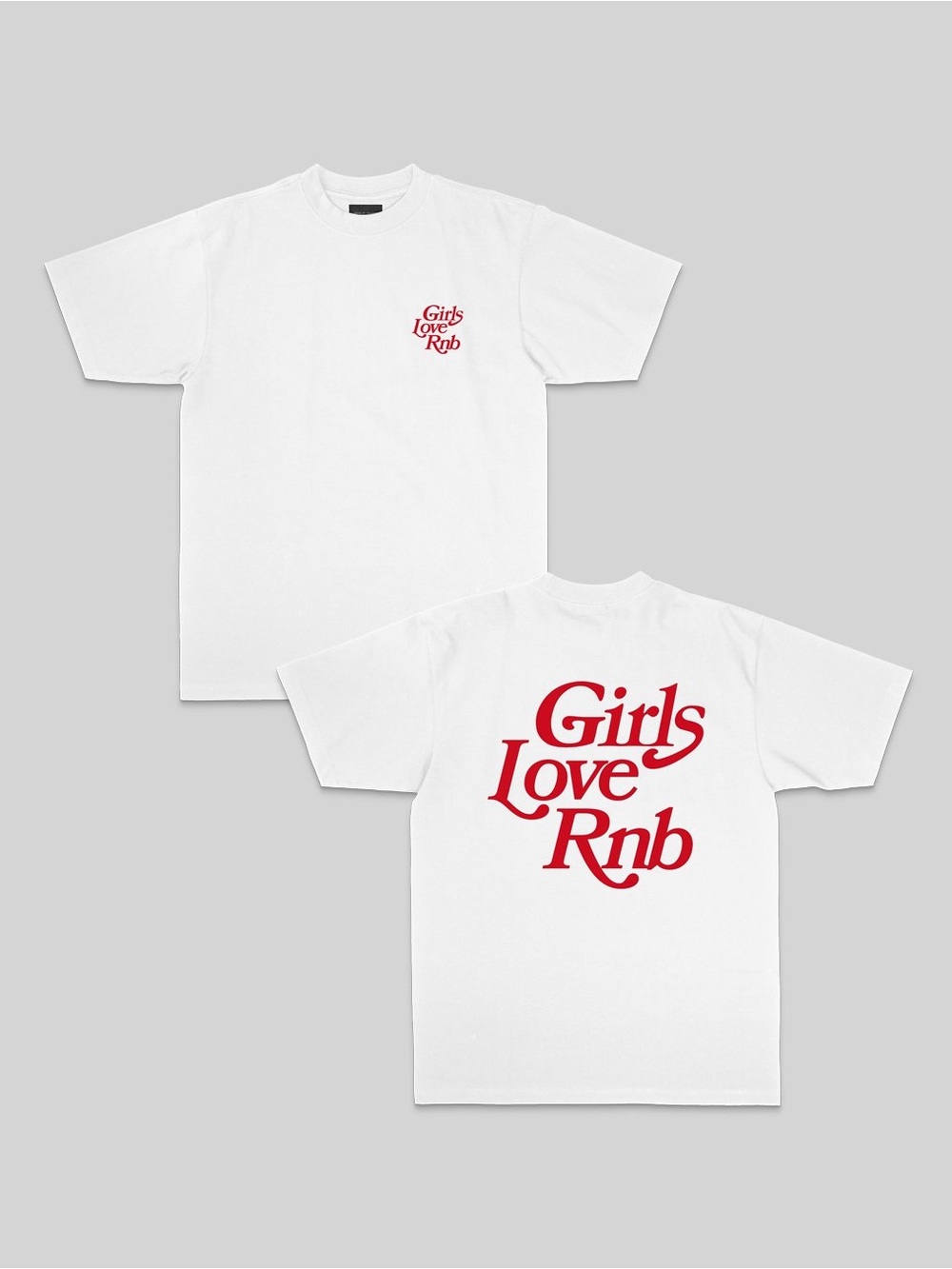 GIRLS LOVE RNB WHITE TEE (NWOT)